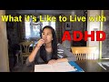 What it's Like to Live with ADHD