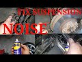 Eliminate or diagnose car suspension noise with WD40.