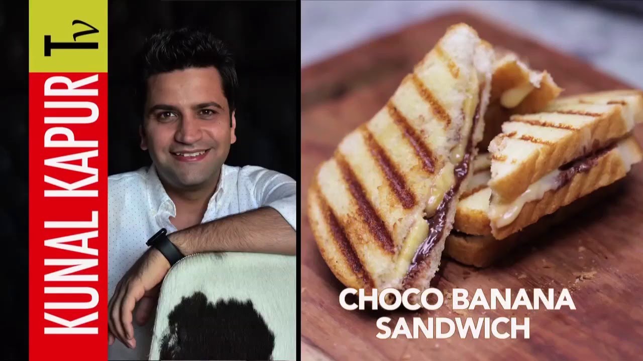 Chocolate Banana Sandwich | Breakfast recipes | Chef Kunal Kapur Recipes | Kunal Kapoor