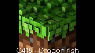 Video thumbnail of "C418 - Dragon fish"