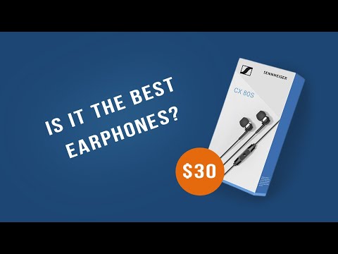 Sennheiser CX 80S unboxing and review (best wired earphones under $30)