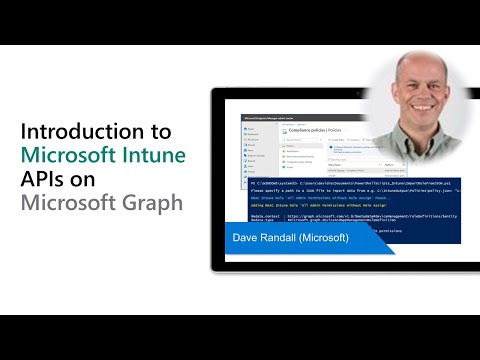 Introduction to Microsoft Intune APIs on Microsoft Graph