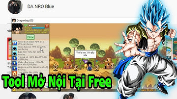 Ngọc Rồng Blue | Tool Auto Mở Nội Tại Cực Nhanh Miễn Phí