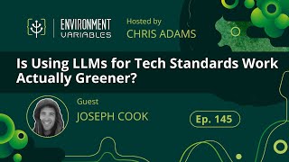 Is Using LLMs for Tech Standards Work Actually Greener?