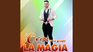 Video voorbeeld van "Criss y su Grupo La Magia - Prohibido enamorarse"