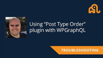 WPGraphQL + Post Type Order plugin