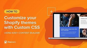 How To Customize Your Shopify Theme With Custom CSS Using Easy Content Builder