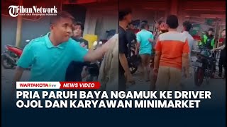 Viral Seorang Pria Paruh Baya Ngamuk ke Driver Ojol Sampai Tampar Karyawan Minimarket