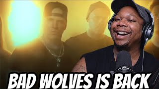 BAD WOLVES IS BACK | Bad Friend REACTION