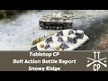 Tabletop CP: Bolt Action Battle Report- Snowy Ridge