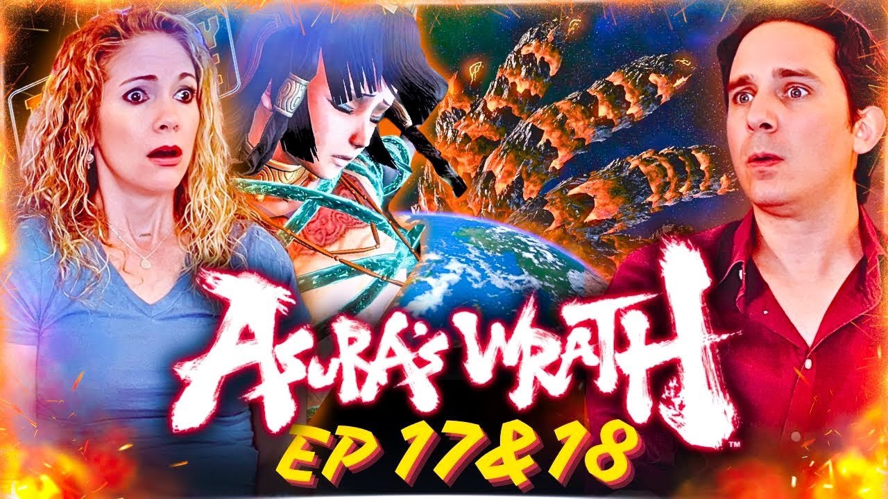 Asura's Wrath Playthrough Episodes 17 and 18