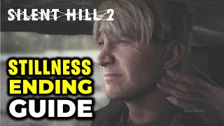 Stillness Ending & How to Get it | Silent Hill 2 Remake