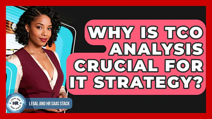 Why Is TCO Analysis Crucial For IT Strategy? - Legal And HR SaaS Stack