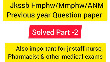 Jkssb Fmphw, Mmphw, ANM , Previous years Question paper || Solved paper || Part 2