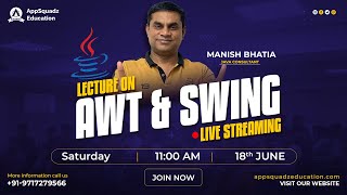 AWT &amp; Swing in JAVA by Mr. Manish Bhatia Sir | CodeSquadz
