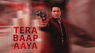 Abhijeet VM #1 - CID - Tera Baap Aaya