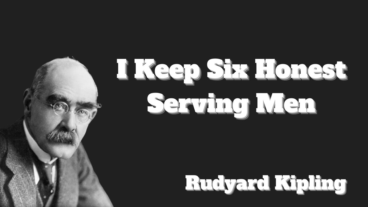 I Keep Six Honest Serving Men by Rudyard Kipling Best poems for