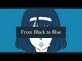 From Black to Blue / Izzy Vitelli feat. すずきつづみ 【CeVIO AI すずきつづみソングコンテスト】