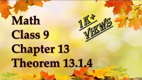 Theorem 13.1.4 | Ch# 13 | Class 9| Maths| Punjab and Federal Board