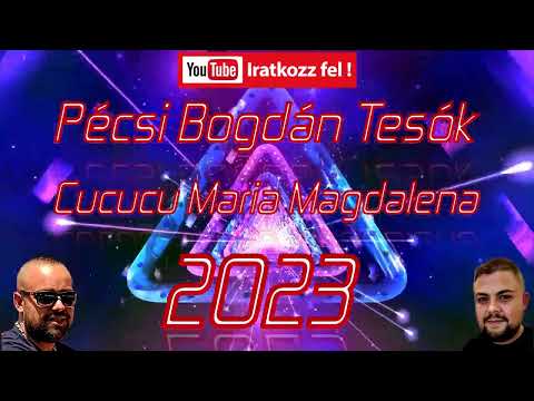 Pécsi Bogdán Tesók 2023 - CuCuCu Maria Magdalena FELDOLGOZÁS /Cover/