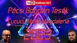 Pécsi Bogdán Tesók 2023 - CuCuCu Maria Magdalena FELDOLGOZÁS /Cover/