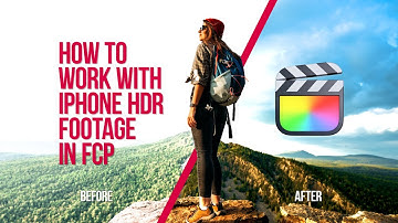 iPhone HDR in Final Cut Pro