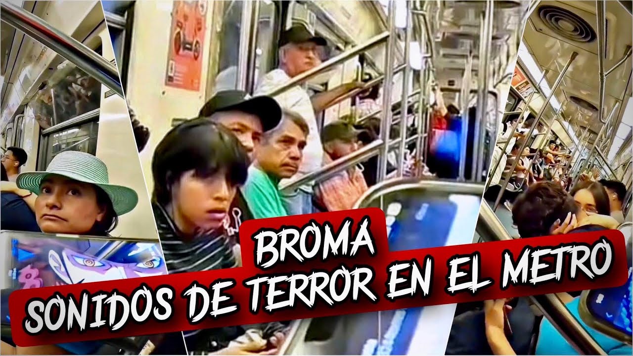 Broma sonidos de terror en el Metro