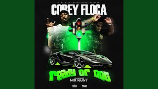 Ready Or Not (Sped Up Version) (feat. MirWaavy) - Corey Floca