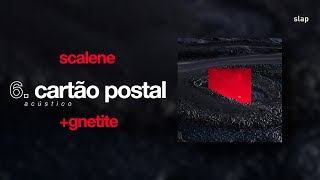 Scalene - cartão postal (EP: +gnetite) [acústico] chords