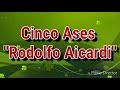 Cinco Ases- Rodolfo Aicardi