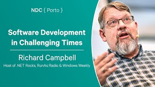 Software Development in Challenging Times - Richard Campbell - NDC Porto 2023 screenshot 3