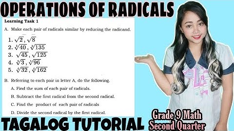 OPERATIONS OF RADICALS | Learning Task 1A-B Week 7 Grade 9 | Tagalog Tutorial |MathTV PH