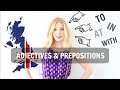 Adjectives and Prepositions | Learn British English with Lucy | #Spon