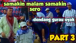 batambah sero oyak ko - bagurau sampai pagi