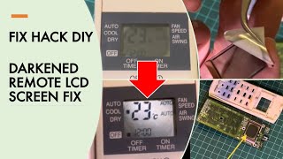 FIX HACK DIY - Fix darkened LCD screen for remote, calculator displays