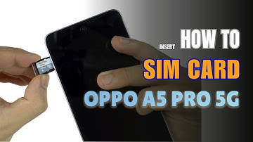 How to Install a SIM Card to OPPO A5 Pro 5G