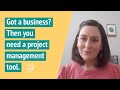 Why you need a project management tool for your business