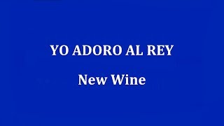Video-Miniaturansicht von „YO ADORO AL REY -  New Wine“