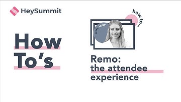 Remo: The Attendee Experience