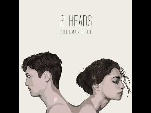 Coleman Hell - 2 Heads (Audio)