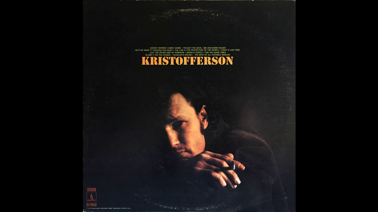 Kris Kristofferson. Sunday morning coming down. YouTube Kris Kristofferson. Sunday morning coming down. YouTube
