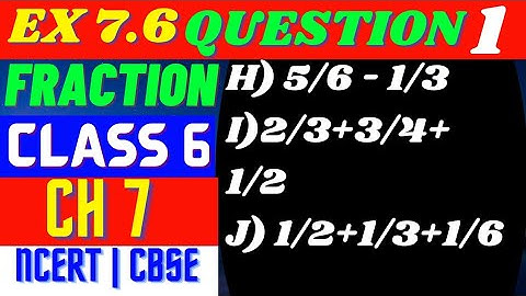 Exercise 7.6 question 1 | Class 6 maths ex 7.6 question 1 | Fraction |