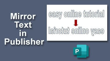 How to Mirror text in Microsoft publisher