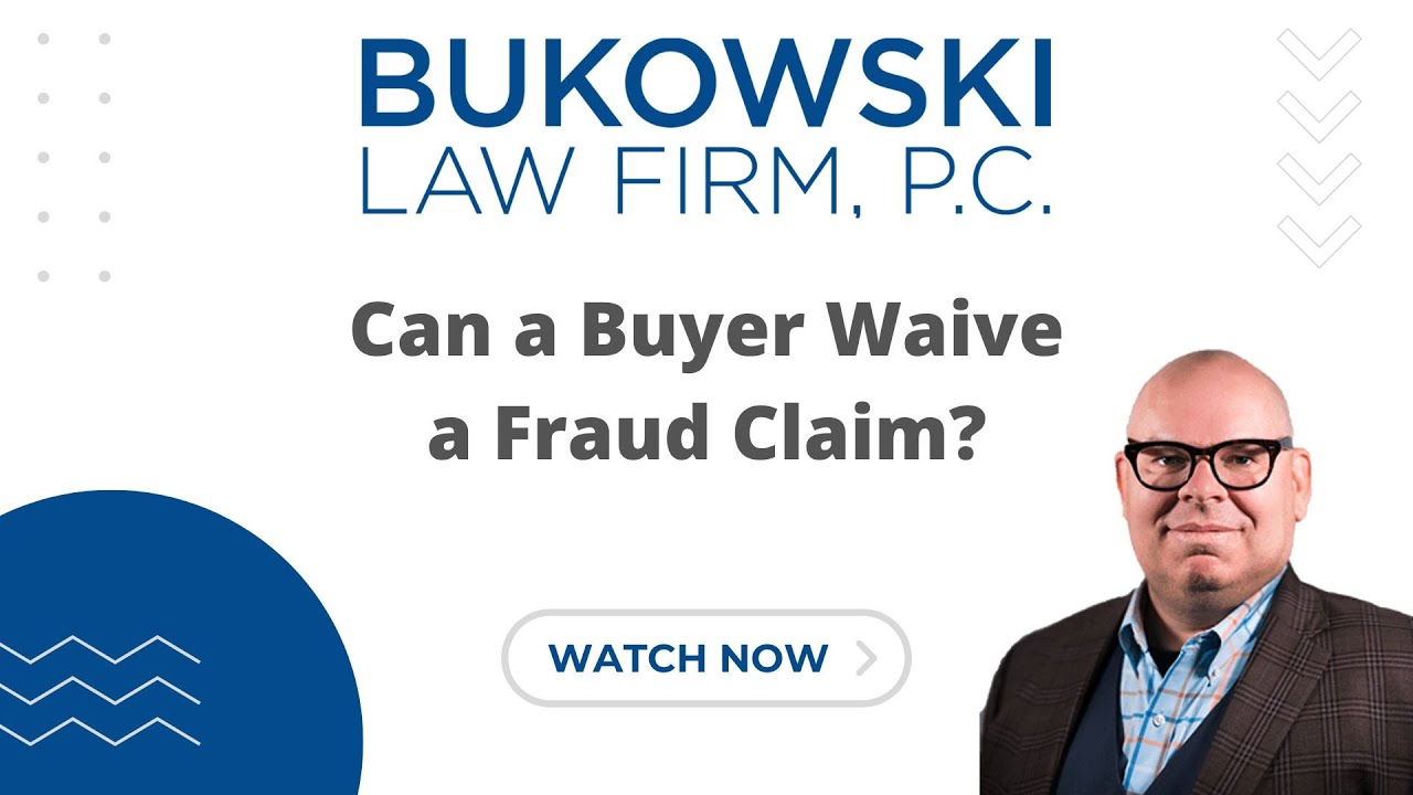 Can a Buyer Waive a Fraud Claim?