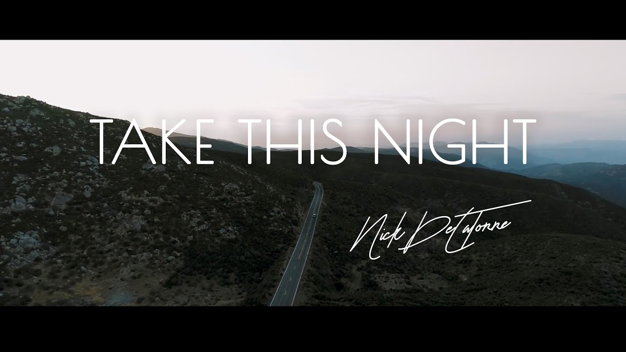 Nick De La Torre - TAKE THIS NIGHT [Lyric Video]