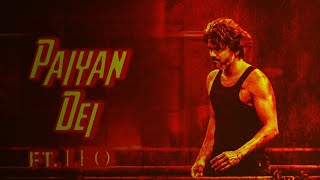 Paiya Dei FT. LEO #asalkolaar #paiyadei #thalapathy #leo