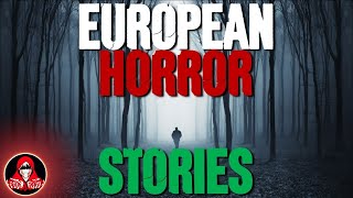 Famous 5 TRUE European Horror Stories - Darkness Prevails Wealth