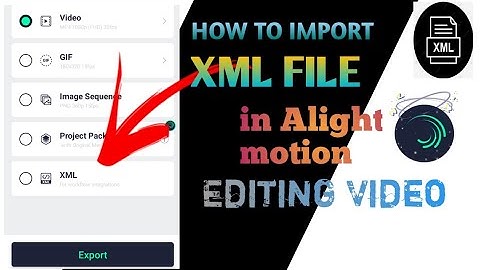How to add XML file inport in alight motion 2022/and XML Editing Video XML file Download kaise kare🤫