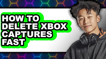How to Delete Xbox Captures Fast (updated)