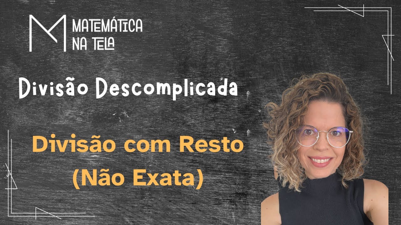 Divisão com Resto (Não Exata